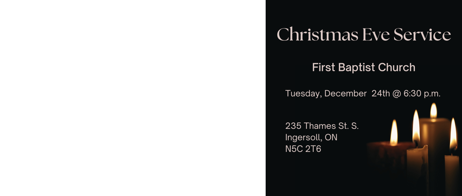 First Baptist Church, Ingersoll invites you to Celebrate Christmas Eve with Us. Tuesday, December 24, 2024 at 6:30 p.m.